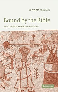 portada Bound by the Bible: Jews, Christians and the Sacrifice of Isaac (en Inglés)