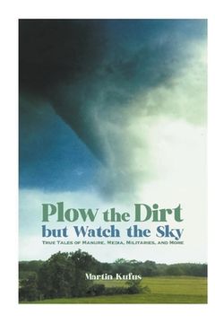 portada Plow the Dirt but Watch the Sky