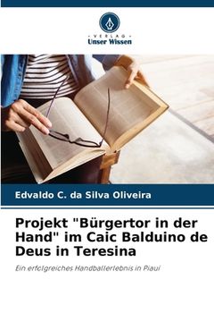 portada Projekt "Bürgertor in der Hand" im Caic Balduino de Deus in Teresina (en Alemán)