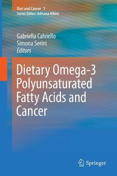 portada dietary omega-3 polyunsaturated fatty acids and cancer (en Inglés)