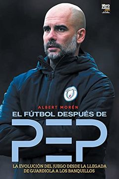 portada El Fútbol Después de pep (in Spanish)