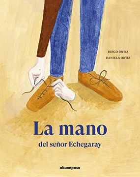 portada La Mano del Señor Echegaray (in Spanish)