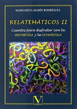 portada Relatemáticos ii Cuentos Para Disfrutar con la Aritmética y la Estadística (in Spanish)