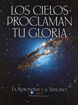 portada Cielos Proclaman tu Gloria, Los. Astronomia y el Vaticano (in Spanish)