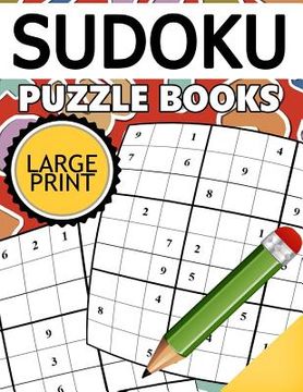 portada Sudoku Puzzle Books LARGE Print: Easy, Medium to Hard Level Puzzles for Adult (en Inglés)