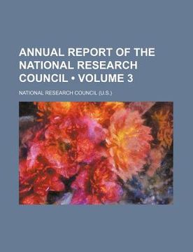 portada annual report of the national research council (volume 3)