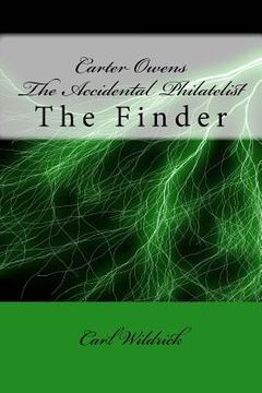 portada Carter Owens The Accidental Philatelist: The Finder (en Inglés)