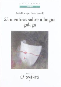 portada 55 mentiras sobre a lingua galega (en Gallego)