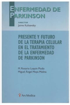 portada Parkinson Enfermedad Principio y futuro de la terapia celular en su tratamiento (in Spanish)