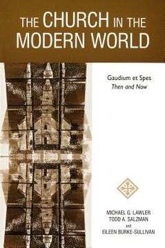 portada The Church in the Modern World: Gaudium Et Spes Then and Now