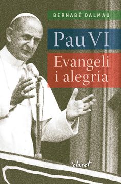 portada Pau vi: Evangeli i Alegria (in Spanish)