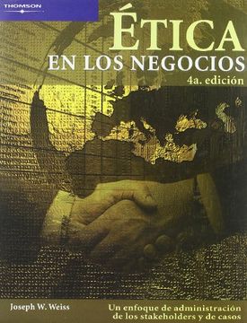 portada Etica en los Negocios: Un Enfoque de Administracion de los Stakeholders y de Casos