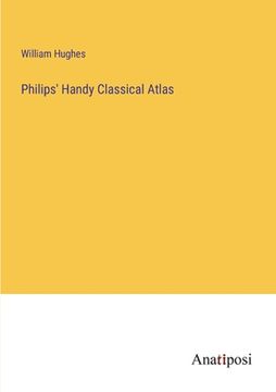portada Philips' Handy Classical Atlas (en Inglés)