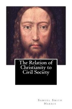 portada The Relation of Christianity to Civil Society (1883) (en Inglés)