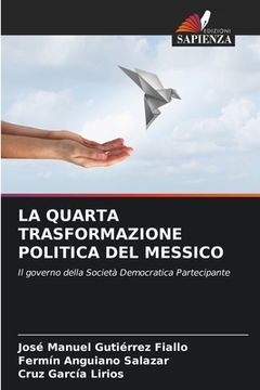 portada La Quarta Trasformazione Politica del Messico (in Italian)