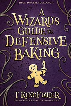 portada A Wizard'S Guide to Defensive Baking (en Inglés)