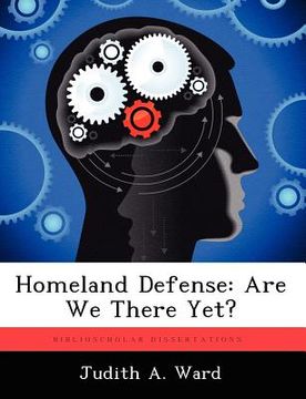 portada homeland defense: are we there yet? (en Inglés)