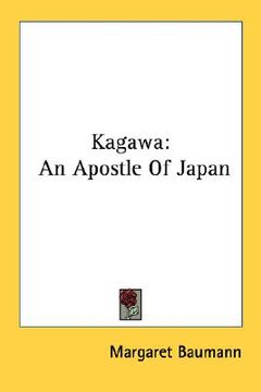 portada kagawa: an apostle of japan (en Inglés)
