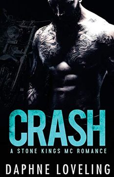 portada Crash (a Stone Kings Motorcycle Club Romance): 2 (in English)