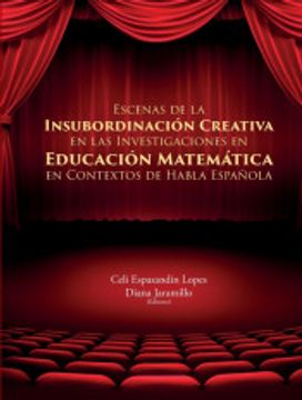 portada Escenas de la Insubordinación Creativa en las Investigaciones en Educación Matemática en Contextos de Habla Española