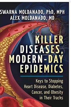 portada Killer Diseases, Modern-Day Epidemics: Keys to Stopping Heart Disease, Diabetes, Cancer, and Obesity in Their Tracks (en Inglés)
