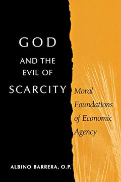 portada God and the Evil of Scarcity: Moral Foundations of Economic Agency (en Inglés)