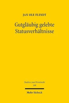 portada Gutglaubig Gelebte Statusverhaltnisse: Vertrauensschutz Im Deutschen Namens-, Ehe- Und Abstammungsrecht (en Alemán)