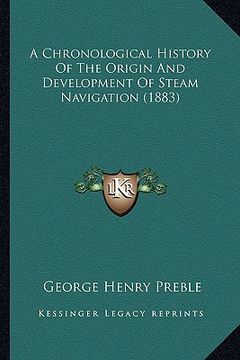 portada a chronological history of the origin and development of steam navigation (1883) (in English)