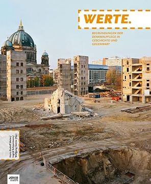 portada Werte Begrndungen der Denkmalpflege in Geschichte und Gegenwart (en Alemán)