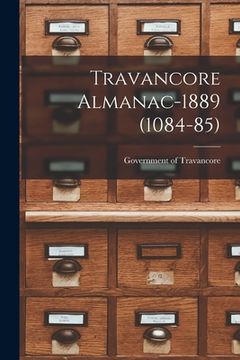 portada Travancore Almanac-1889 (1084-85) (en Inglés)