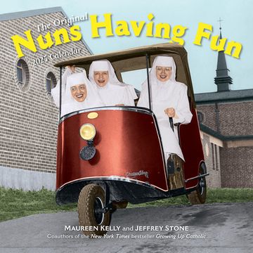 portada Nuns Having Fun Wall Calendar 2025: Real Nuns Having a Rollicking Good Time (en Inglés)