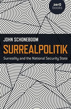 portada Surrealpolitik: Surreality and the National Security State (en Inglés)