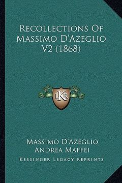 portada recollections of massimo d'azeglio v2 (1868) (in English)