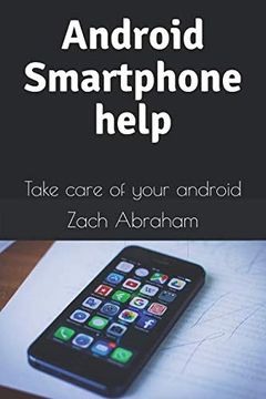 portada Android Smartphone Help: Take Care of Your Android (Smartphone Guide) (in English)