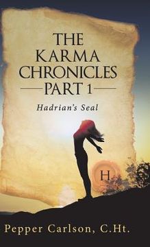 portada The Karma Chronicles Part 1: Hadrian's Seal (in English)