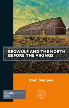 portada Beowulf and the North Before the Vikings (Past Imperfect) 