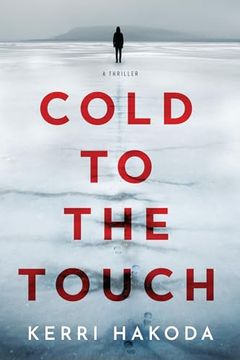 portada Cold to the Touch: A Thriller (en Inglés)