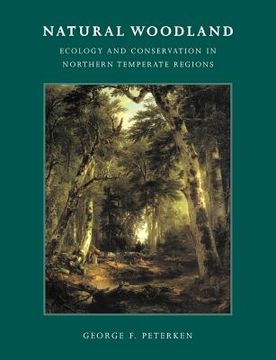 portada Natural Woodland Paperback: Ecology and Conservation in Northern Temperate Regions (en Inglés)