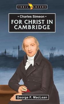 portada Charles Simeon: For Christ in Cambridge (en Inglés)