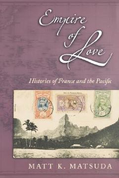 portada empire of love: histories of france and the pacific (in English)