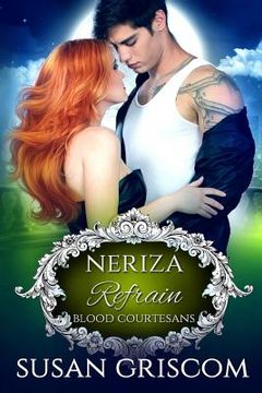 portada Refrain: Blood Courtesans - Neriza: A Vampire Blood Courtesans Romance (en Inglés)