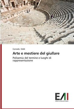 portada Arte e mestiere del giullare: Polisemia del termine e luoghi di rappresentazione