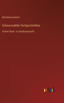 portada Schwarzwälder Dorfgeschichten: Fünfter Band - in Großdruckschrift 