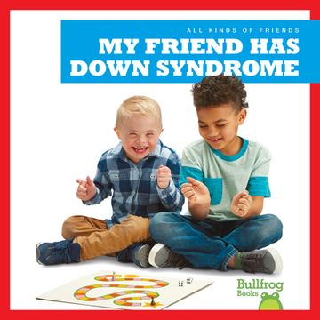 portada My Friend Has Down Syndrome (en Inglés)
