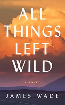 portada All Things Left Wild (in English)