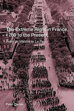 portada the extreme right in france, 1789 to the present: from de maistre to le pen (en Inglés)