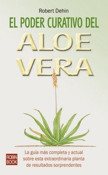 portada Poder Curativo del Aloe Vera, el: La Guía más Completa y Actual de Esta Extraordinaria Planta de Resultados Sorprendentes (Alternativas) (in Spanish)