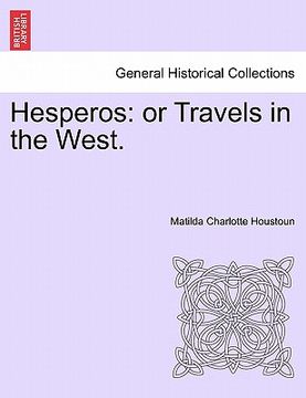 portada hesperos: or travels in the west. (en Inglés)