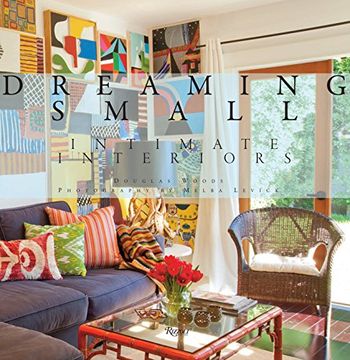 portada Dreaming Small: Intimate Interiors (en Inglés)