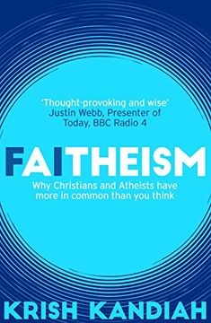 portada Faitheism: Why Christians and Atheists Have More in Common Than you Think (en Inglés)